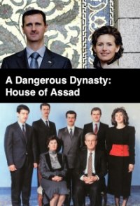Cover A Dangerous Dynasty: House of Assad, Poster A Dangerous Dynasty: House of Assad