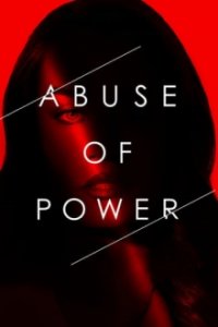 Abuse of Power Cover, Abuse of Power Poster