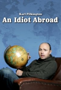 An Idiot Abroad Cover, Poster, An Idiot Abroad