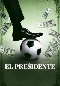 El Presidente Cover, Poster, Blu-ray,  Bild