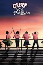 Cover Grease: Rise of the Pink Ladies, Poster, Stream