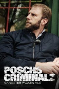 Cover Poschs Criminalz – Gangster packen aus , TV-Serie, Poster