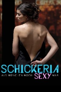 Schickeria – Als München noch sexy war Cover, Poster, Schickeria – Als München noch sexy war