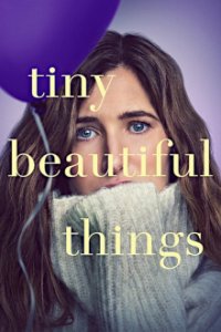Tiny Beautiful Things Cover, Stream, TV-Serie Tiny Beautiful Things